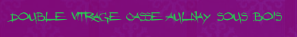 Double vitrage casse Aulnay sous bois